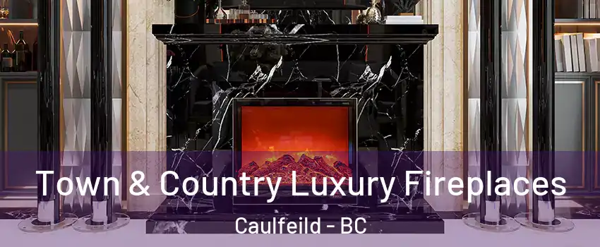  Town & Country Luxury Fireplaces Caulfeild - BC