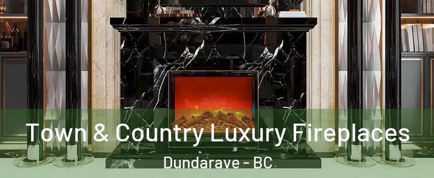  Town & Country Luxury Fireplaces Dundarave - BC