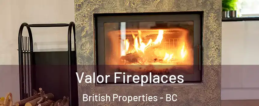  Valor Fireplaces British Properties - BC