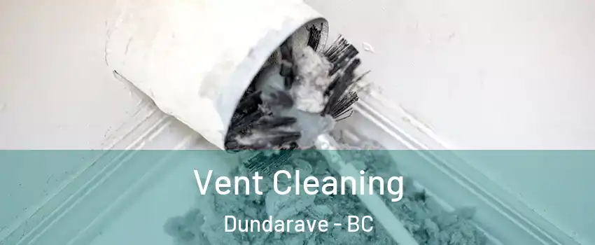  Vent Cleaning Dundarave - BC