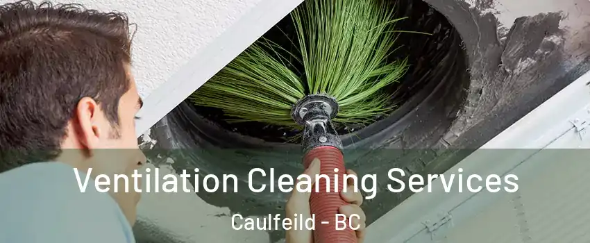  Ventilation Cleaning Services Caulfeild - BC
