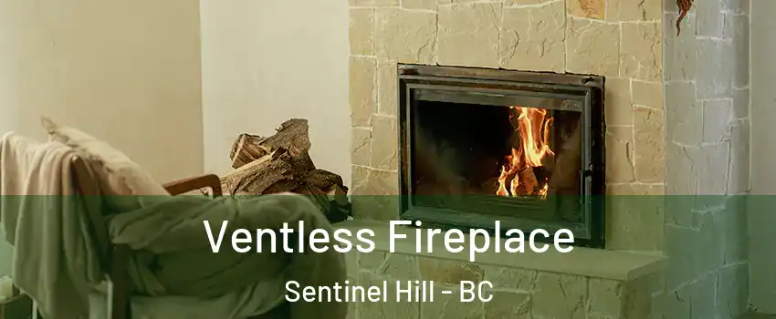  Ventless Fireplace Sentinel Hill - BC
