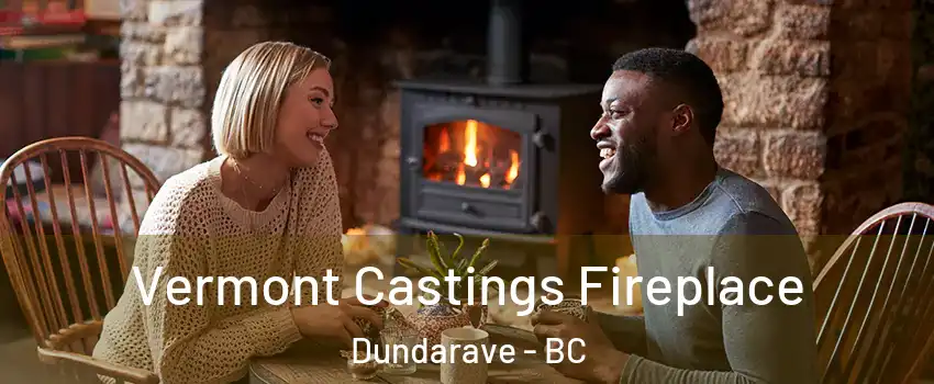  Vermont Castings Fireplace Dundarave - BC